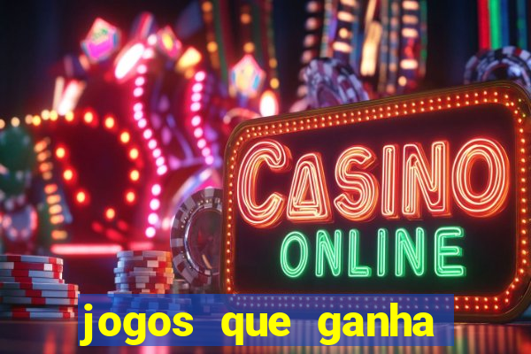 jogos que ganha dinheiro de verdade sem depositar nada